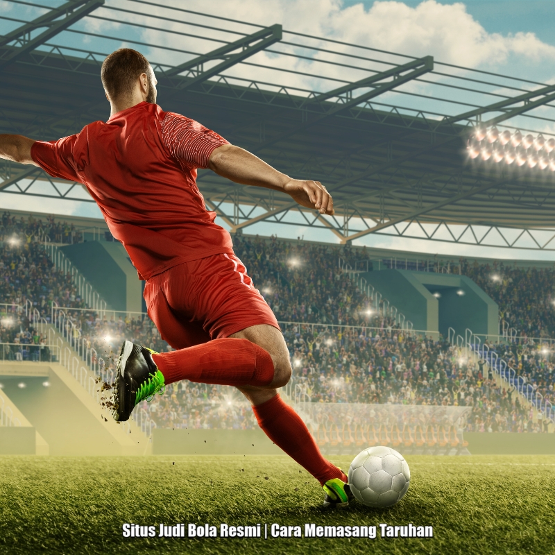 Situs Judi Bola Resmi | Cara Memasang Taruhan